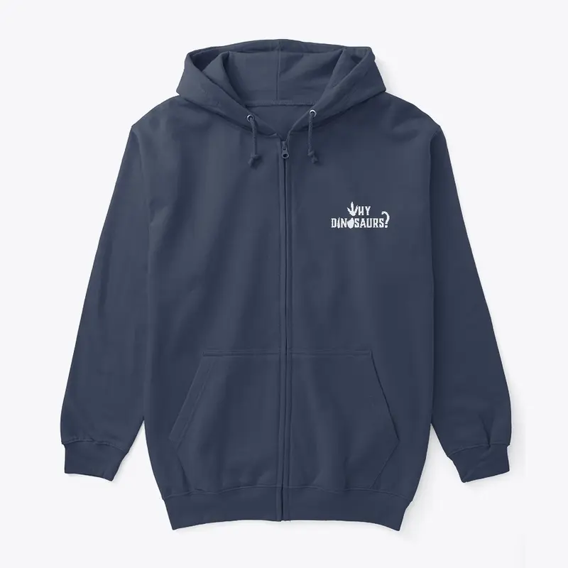 WHY DINOSAURS Zip Hoodie