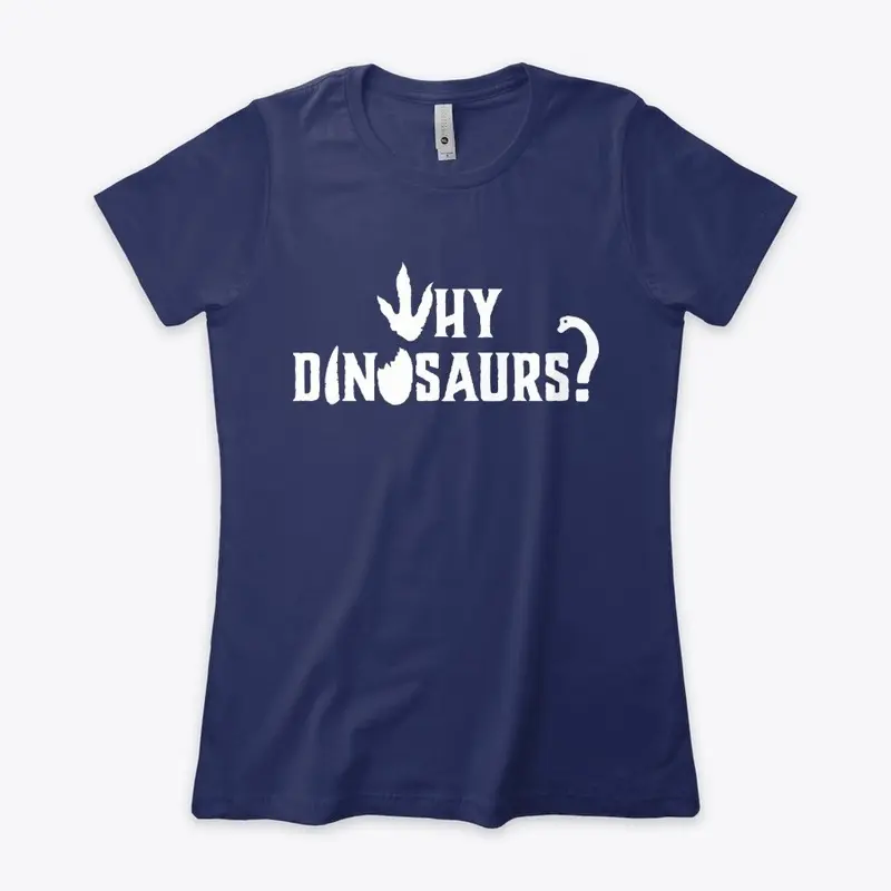 WHY DINOSAURS Women's Long T-shirt